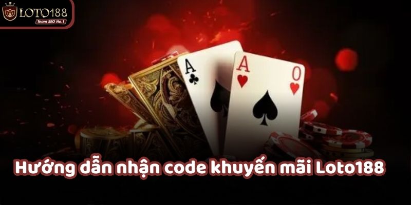 Dùng code khuyến mãi tại Loto188 để nhận thưởng hấp dẫn từ nhà cái