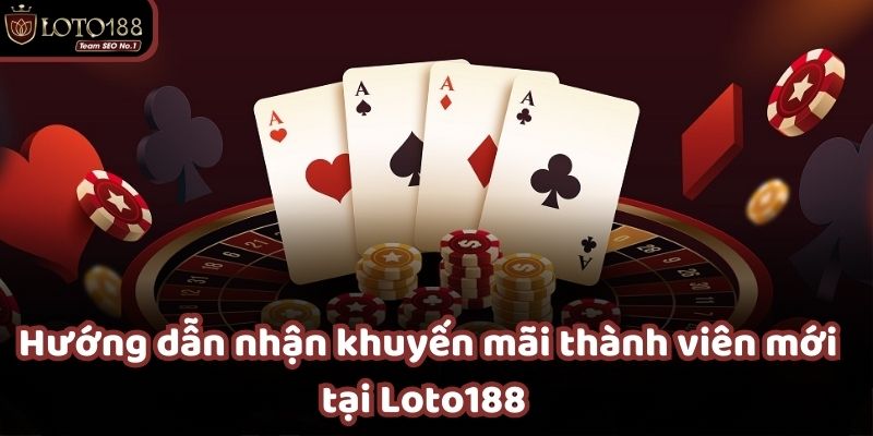 Đăng ký ngay để nhận thưởng giá trị tại Loto188