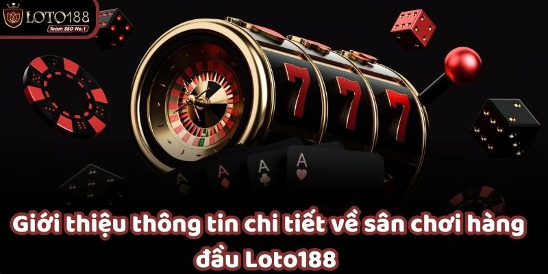 Loto188 cung cấp nền tảng cá cược uy tín và bảo mật cao