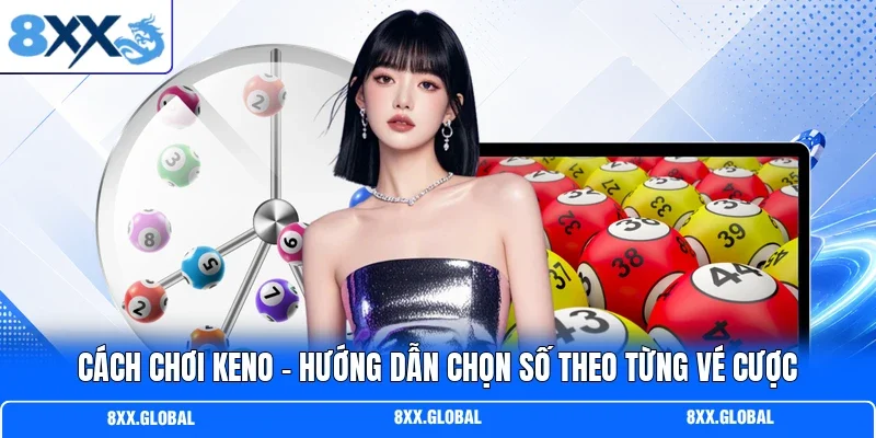 Cách Chơi Keno