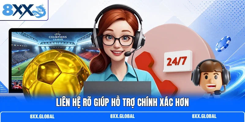 Liên hệ rõ giúp hỗ trợ chính xác hơn