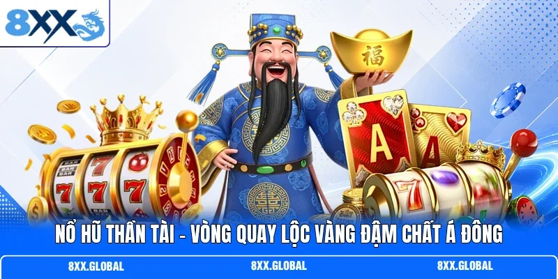 Nổ Hũ Thần Tài
